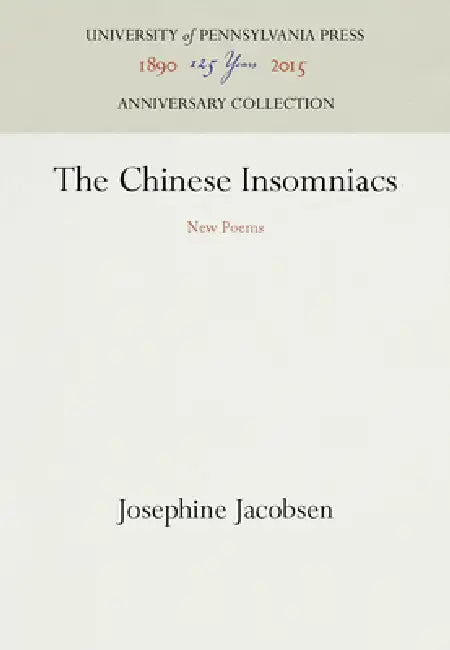 The Chinese Insomniacs: New Poems by Josephine Jacobsen