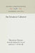 An Amateur Laborer by Theodore Dreiser, Richard W. Dowell, James L. W. West III