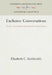 Exclusive Conversations: The Art of Interaction in Seventeenth-Century France by Elizabeth C. Goldsmith