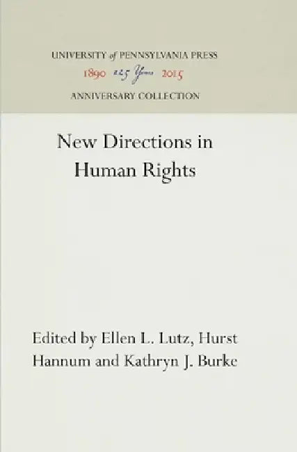 New Directions in Human Rights by Ellen L. Lutz, Hurst Hannum, Kathryn J. Burke