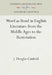 Word as Bond in English Literature from the Middle Ages to the Restoration by J. Douglas Canfield