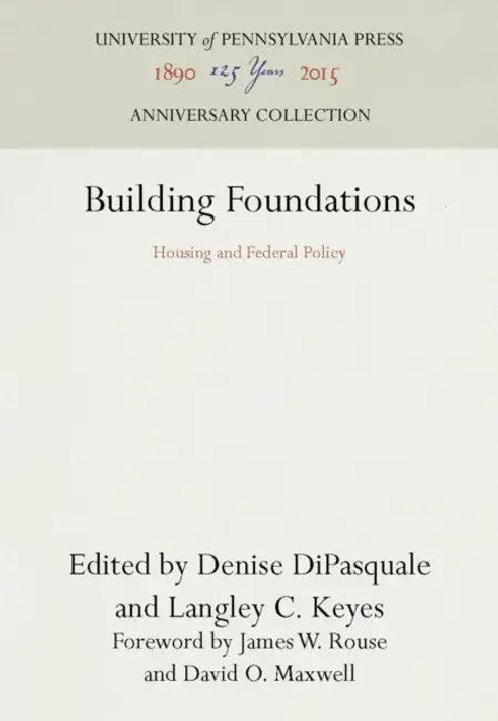 Building Foundations by Denise DiPasquale, Langley C. Keyes, James W. Rouse