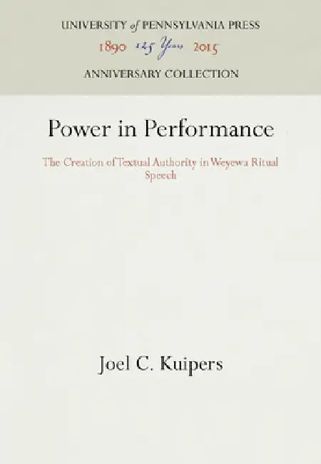 Power in Performance by Joel C. Kuipers