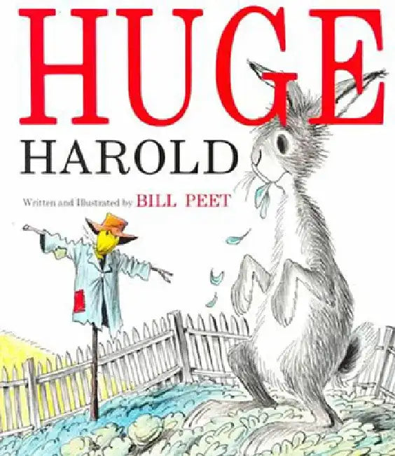 Huge Harold by Bill Peet