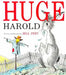 Huge Harold by Bill Peet