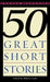 50 Great Short Stories by Milton Crane