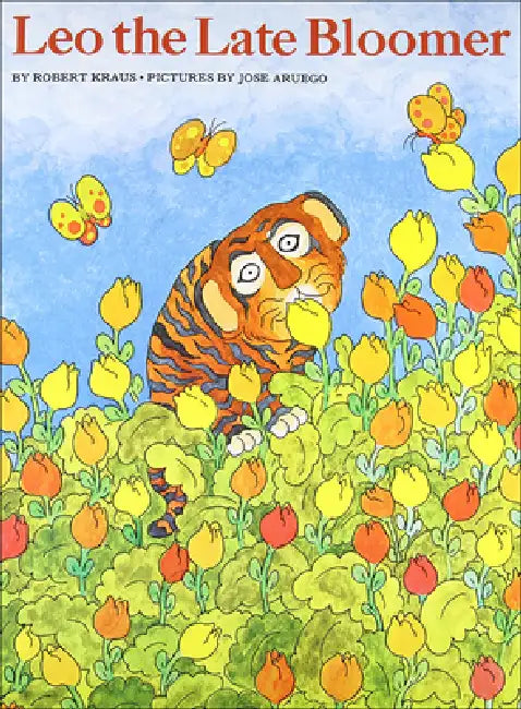 Leo the Late Bloomer by Robert Kraus, Jose Aruego