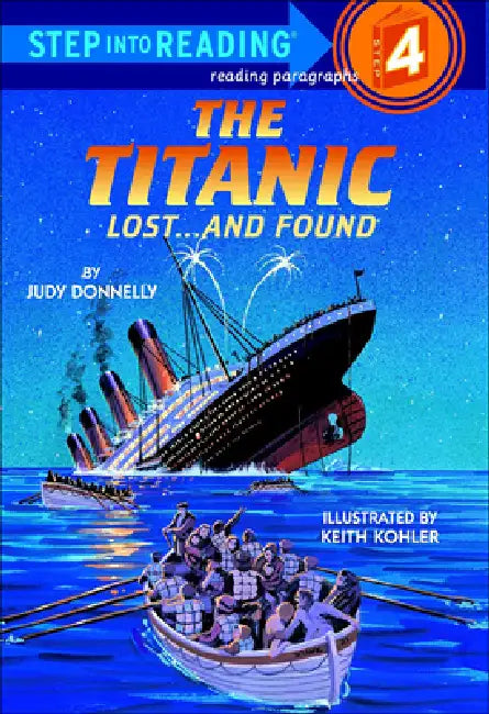 The Titanic: Lost... and Found by Judy Donnelly, Keith Kohler