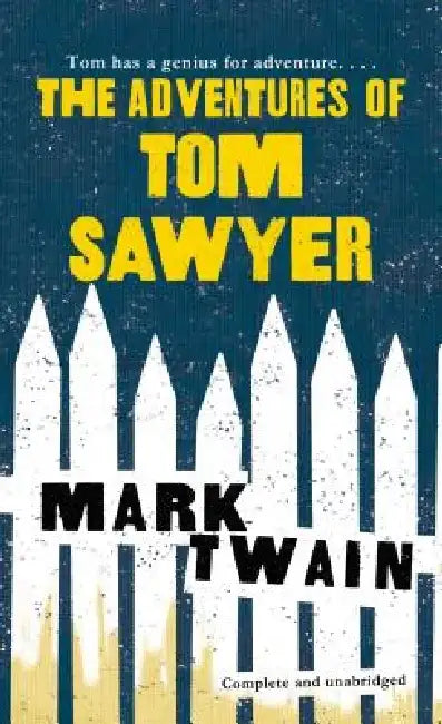 The Adventures of Tom Sawyer by Mark Twain