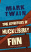 The Adventures of Huckleberry Finn by Mark Twain