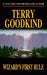 Wizard's First Rule: Book One of the Sword of Truth by Terry Goodkind