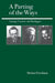 A Parting of the Ways: The CIA and the Assassination of John F. Kennedy by Michael Friedman