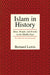 Islam in History: Ideas, People, and Events in the Middle East by Bernard Lewis