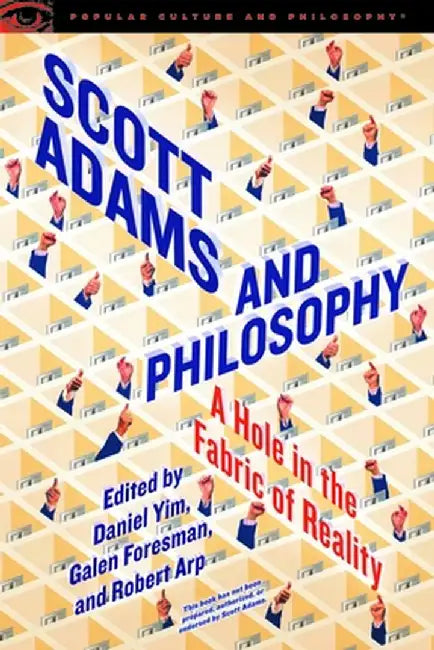 Scott Adams and Philosophy by Daniel Yim