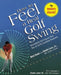 How to Feel a Real Golf Swing: Mind-Body Techniques from Two of Golf's Greatest Teachers by Bob Toski