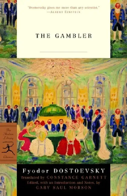 The Gambler by Fyodor Dostoyevsky, Fyodor M. Dostoevsky, Constance Garnett