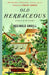 Old Herbaceous: A Novel of the Garden by Reginald Arkell