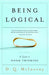 Being Logical: A Guide to Good Thinking by D. Q. McInerny
