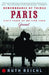 Remembrance of Things Paris: Sixty Years of Writing from Gourmet by Gourmet Magazine