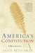 America's Constitution: A Biography by Akhil Reed Amar