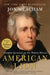 American Lion: Andrew Jackson in the White House by Jon Meacham