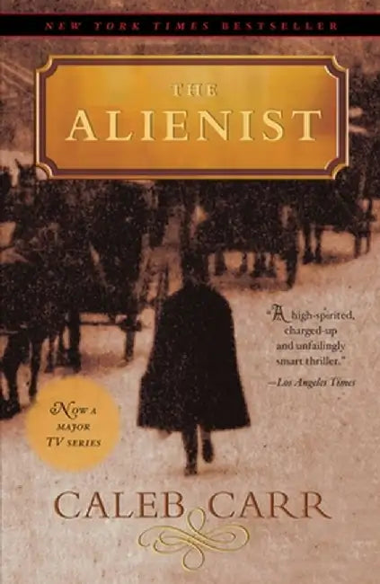 The Alienist by Caleb Carr