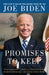 Promises to Keep by Joe Biden