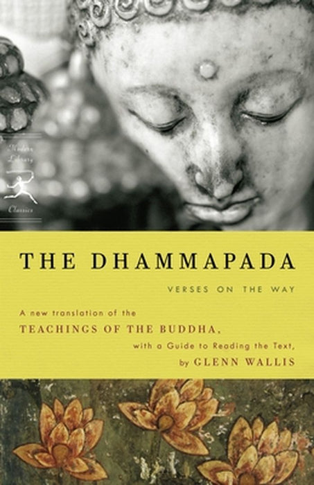 The Dhammapada: Verses on the Way by Buddha