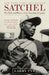 Satchel: The Life and Times of an American Legend by Larry Tye
