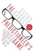 The Predictioneer's Game: Using the Logic of Brazen Self-Interest to See and Shape the Future by Bruce Bueno de Mesquita