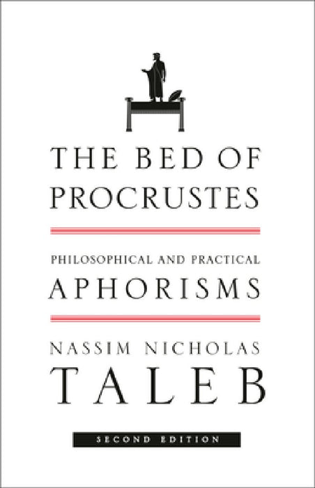 The Bed of Procrustes: Philosophical and Practical Aphorisms