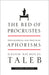 The Bed of Procrustes: Philosophical and Practical Aphorisms by Nassim Nicholas Taleb