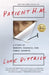 Patient H.M.: A Story of Memory, Madness, and Family Secrets by Luke Dittrich