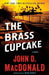 The Brass Cupcake by John D. MacDonald