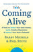 Coming Alive: 4 Tools to Defeat Your Inner Enemy, Ignite Creative Expression & Unleash Your Soul's Potential by Barry Michels