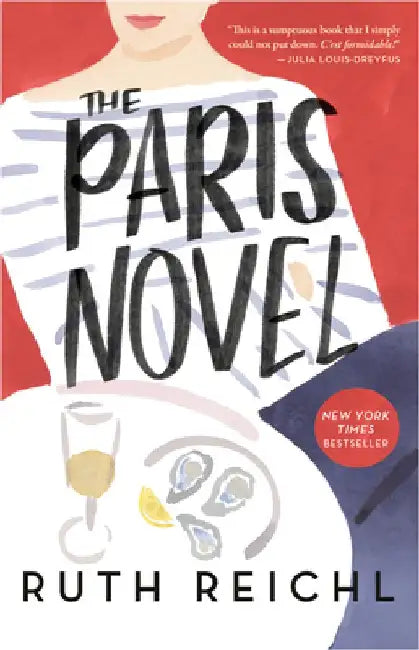 Paris Novel by Ruth Reichl