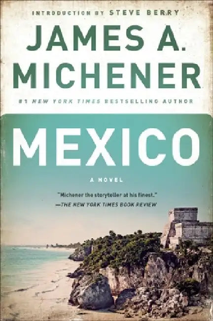 Mexico by James A. Michener