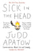 Sick in the Head: Conversations about Life and Comedy by Judd Apatow