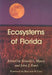 Ecosystems of Florida by Ronald L. Myers, John J. Ewel, Marjorie Carr