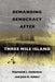 Demanding Democracy After Three Mile Island by Raymond L. Goldsteen, John K. Schorr, James P. Lester