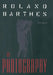 Roland Barthes on Photography: The Critical Tradition in Perspective by Nancy Shawcross