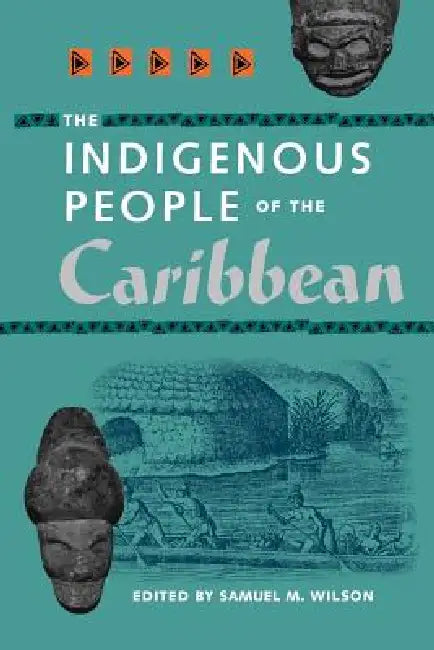 The Indigenous People of the Caribbean: The Father of Cuban Ballet by Samuel M. Wilson, Jerald T. Milanich