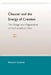 Chaucer and the Energy of Creation: The Design and the Organization of the Canterbury Tales by Edward I. Condren