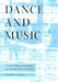 Dance and Music: A Guide to Dance Accompaniment for Musicians and Dance Teachers by Harriet Cavalli, Richard Cragun, Barbara Hesser