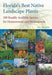 Florida's Best Native Landscape Plants: 200 Readily Available Species for Homeowners and Professionals by Gil Nelson