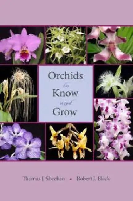 Orchids to Know and Grow by Thomas J. Sheehan