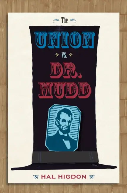 The Union vs. Dr. Mudd by Hal Higdon