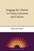 Imaging the Chinese in Cuban Literature and Culture by Ignacio Lopez-Calvo