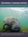 Sirenian Conservation: Issues and Strategies in Developing Countries by Ellen Hines, III Reynolds John E., Lemnuel Aragones