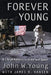 Forever Young: A Life of Adventure in Air and Space by John W. Young